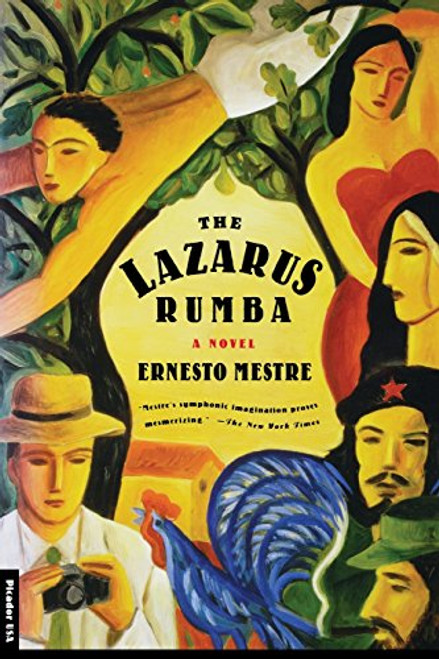 The Lazarus Rumba (A Novel) by Ernesto Mestre, 9780312263522