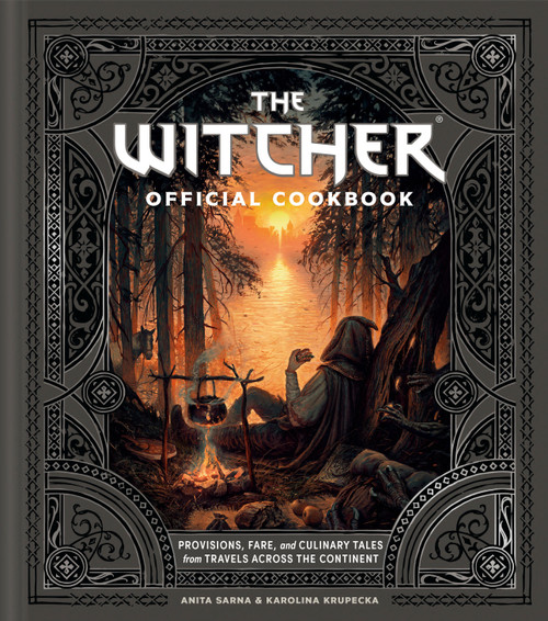 The Witcher Official Cookbook (Provisions, Fare, and Culinary Tales from Travels Across the Continent) by Anita Sarna, Karolina Krupecka, Andrzej Sapkowski, 9781984860934