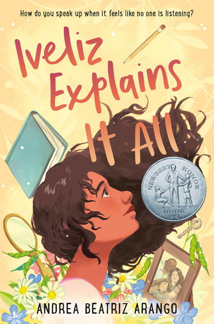 Iveliz Explains It All ((Newbery Honor Award Winner)) by Andrea Beatriz Arango, Alyssa Bermudez, 9780593563977