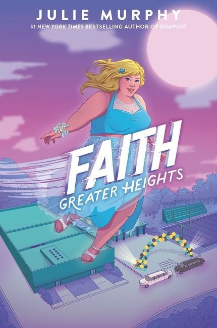 Faith: Greater Heights - 9780062899712 by Julie Murphy, 9780062899712