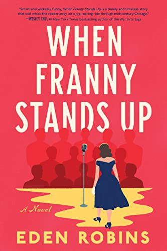 When Franny Stands Up (A Novel) by Eden Robins, 9781728256009