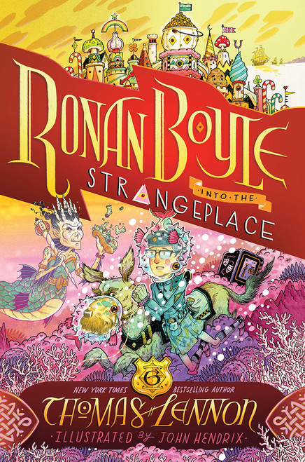 Ronan Boyle Into the Strangeplace (Ronan Boyle #3) - 9781419749551 by Thomas Lennon, John Hendrix, 9781419749551