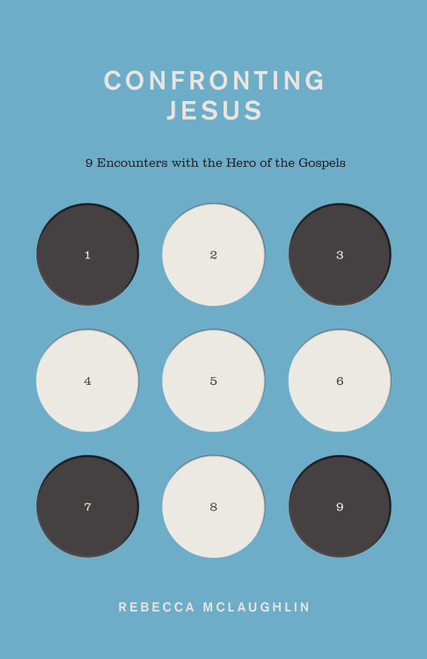 Confronting Jesus (9 Encounters with the Hero of the Gospels) by Rebecca McLaughlin, 9781433581137