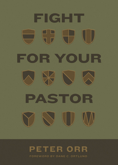 Fight for Your Pastor by Peter Orr, 9781433584763