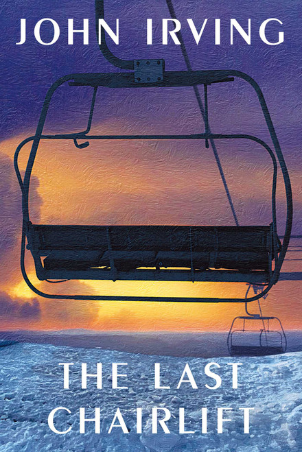 The Last Chairlift by John Irving, 9781501189272