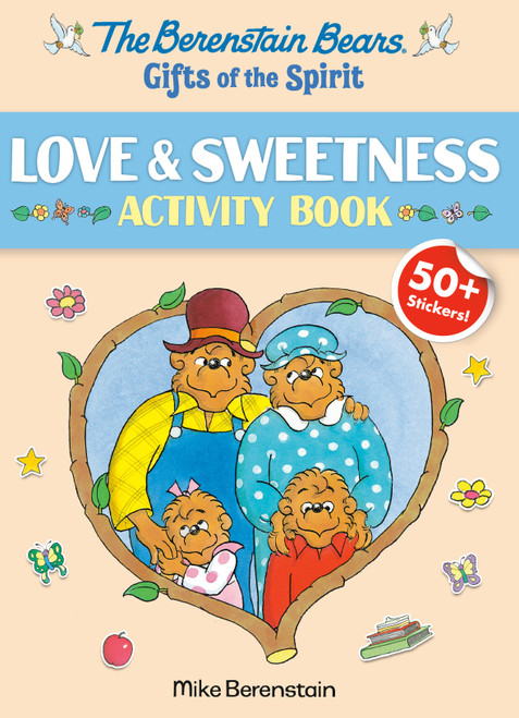 Berenstain Bears Gifts of the Spirit Love & Sweetness Activity Book (Berenstain Bears) by Mike Berenstain, 9780593487983