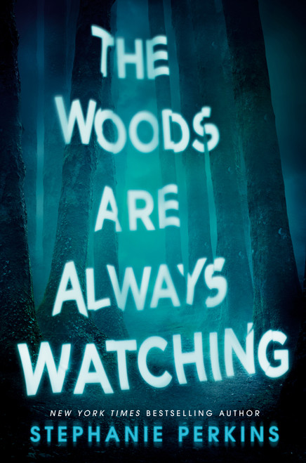 The Woods Are Always Watching - 9780142424995 by Stephanie Perkins, 9780142424995