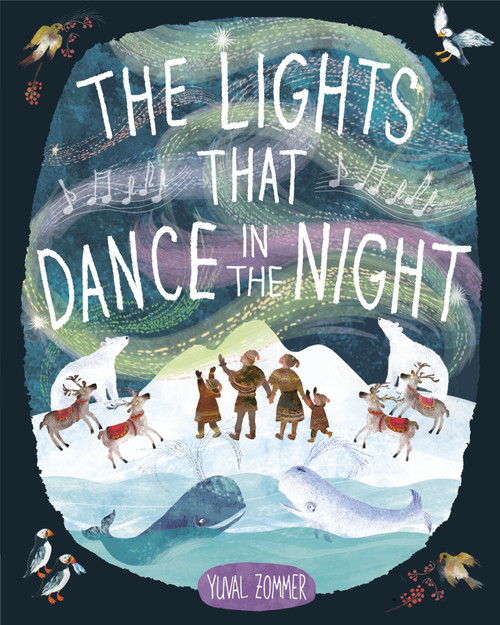 The Lights That Dance in the Night by Yuval Zommer, 9780593563137