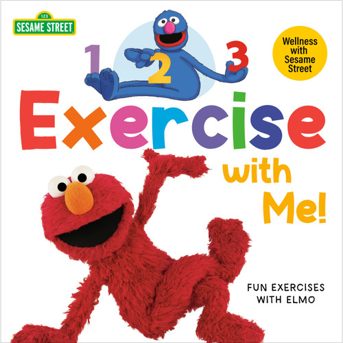 1, 2, 3, Exercise with Me! Fun Exercises with Elmo (Sesame Street) by Andrea Posner-Sanchez, Joe Mathieu, 9780593563809
