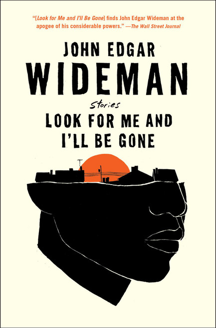 Look for Me and I'll Be Gone (Stories) - 9781982148959 by John Edgar Wideman, 9781982148959