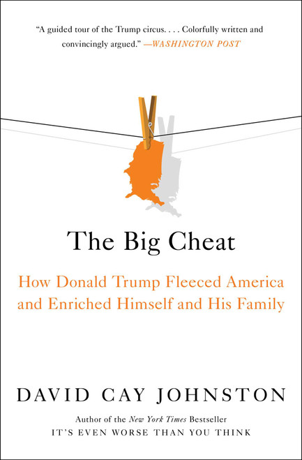 The Big Cheat (How Donald Trump Fleeced America and Enriched Himself and His Family) - 9781982178048 by David Cay Johnston, 9781982178048