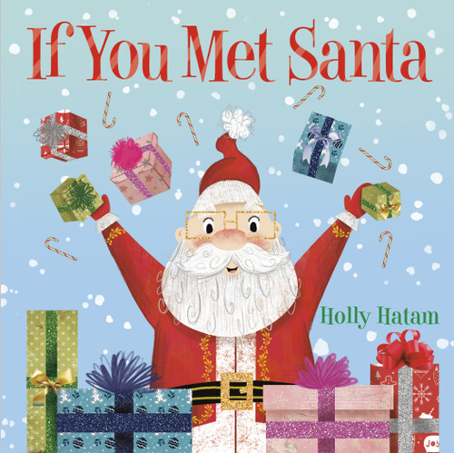 If You Met Santa (A Christmas Board Book for Kids and Toddlers) by Holly Hatam, 9780593375037