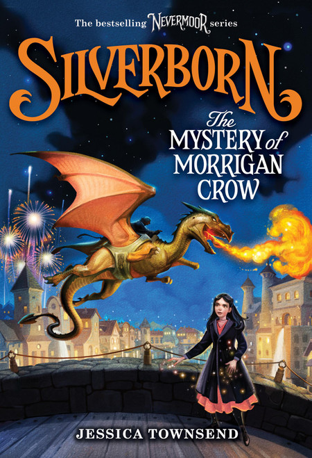 Silverborn: The Mystery of Morrigan Crow by Jessica Townsend, 9780316348393