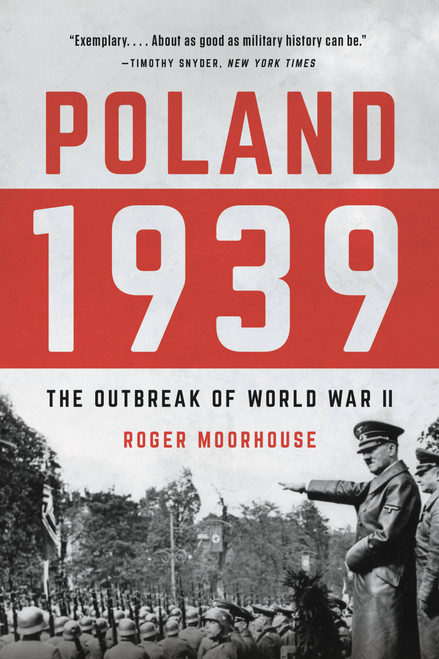 Poland 1939 (The Outbreak of World War II) - 9781541602618 by Roger Moorhouse, 9781541602618