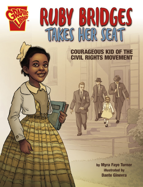 Ruby Bridges Takes Her Seat (Courageous Kid of the Civil Rights Movement) - 9781666334371 by Myra Faye Turner, Dante Ginevra, 9781666334371