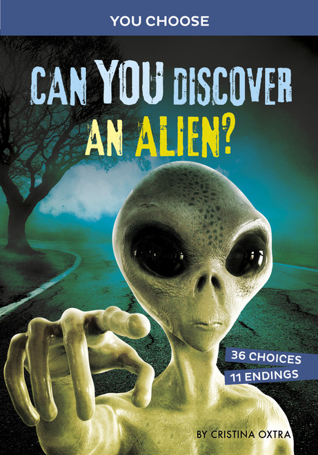 Can You Discover an Alien? (An Interactive Monster Hunt) - 9781666336832 by Cristina Oxtra, 9781666336832