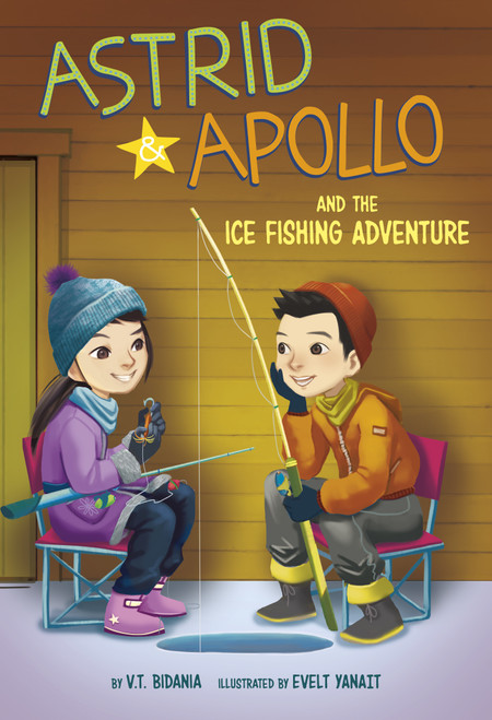 Astrid and Apollo and the Ice Fishing Adventure by V.T. Bidania, Evelt Yanait, 9781666337433