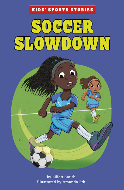 Soccer Slowdown - 9781666338942 by Elliott Smith, Amanda Erb, 9781666338942