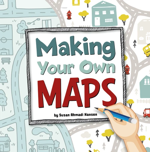 Making Your Own Maps - 9781666349627 by Susan Ahmadi Hansen, 9781666349627