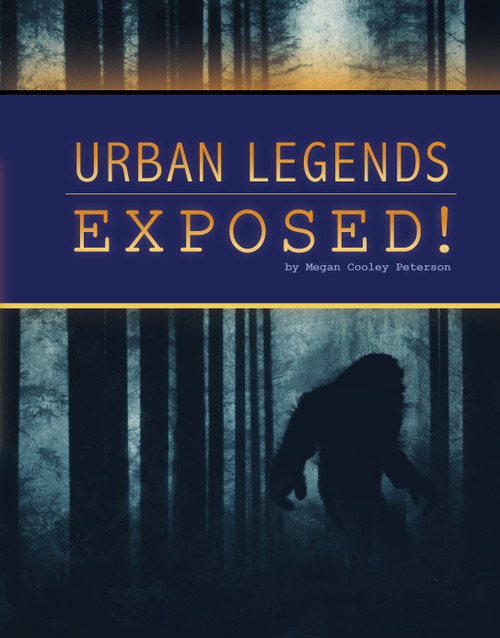 Urban Legends Exposed! by Megan Cooley Peterson, 9781666357202