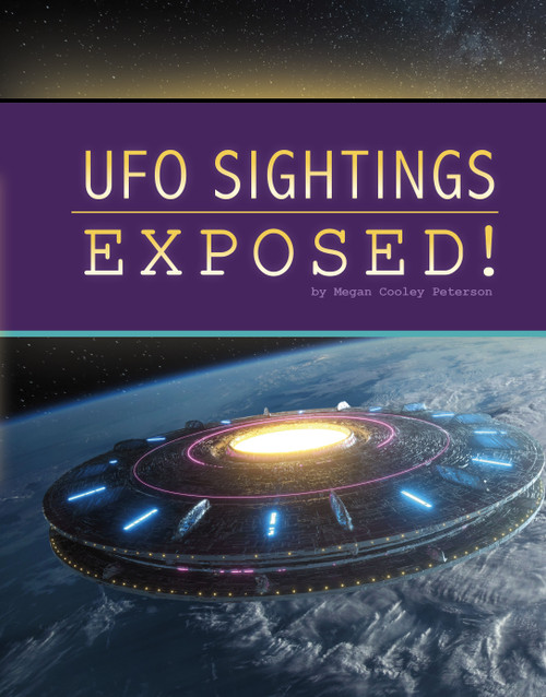 UFO Sightings Exposed! by Megan Cooley Peterson, 9781666357158
