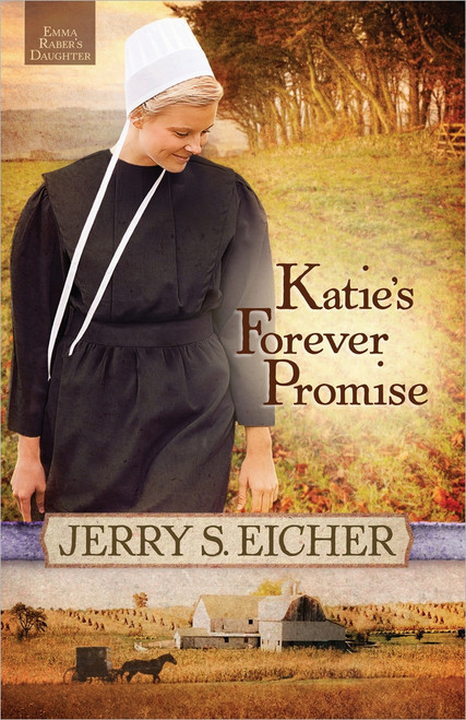 Katie's Forever Promise by Jerry S. Eicher, 9780736952552