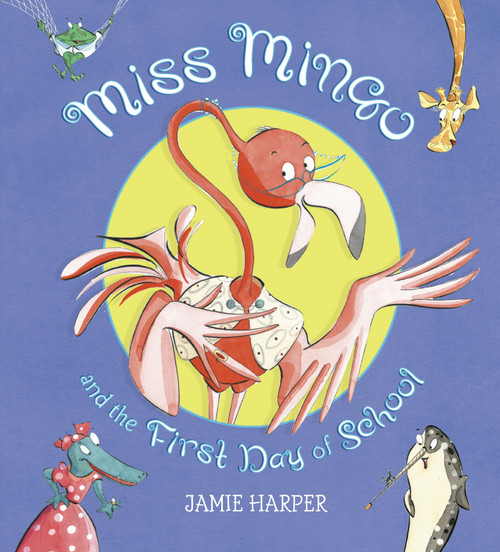 Miss Mingo and the First Day of School by Jamie Harper, Jamie Harper, 9780763641344