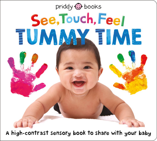 See Touch Feel: Tummy Time by Roger Priddy, 9781684492664