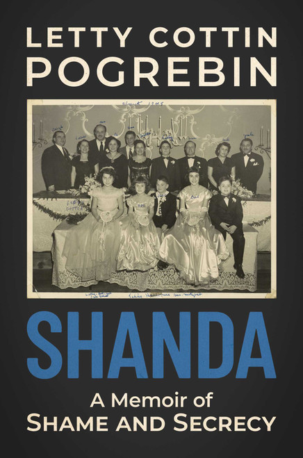 Shanda (A Memoir of Shame and Secrecy) by Letty Cottin Pogrebin, 9781637583968