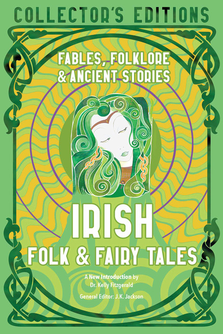 Irish Folk & Fairy Tales (Fables, Folklore & Ancient Stories) by Kelly Fitzgerald, J.K. Jackson, 9781804172285