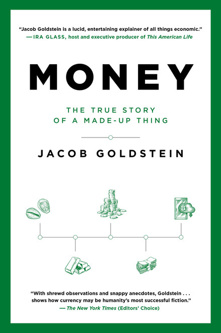 Money (The True Story of a Made-Up Thing) - 9780316417204 by Jacob Goldstein, 9780316417204