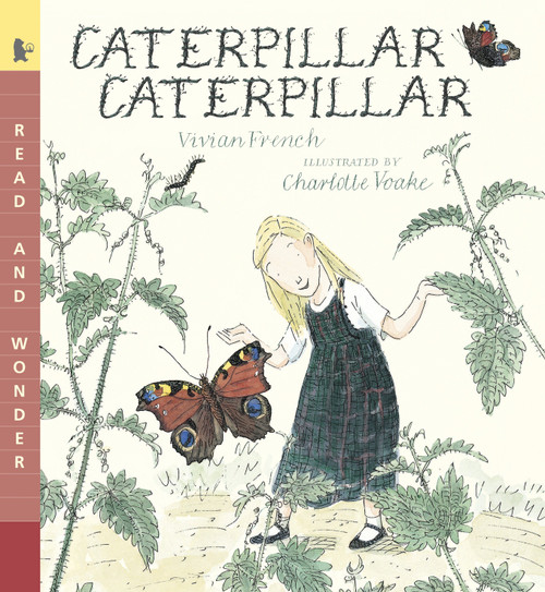 Caterpillar Caterpillar (Read and Wonder) by Vivian French, Charlotte Voake, 9780763642631