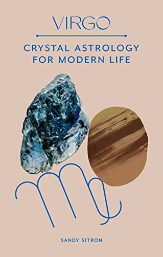 Virgo (Crystal Astrology for Modern Life) by Sandy Sitron, 9780857829337