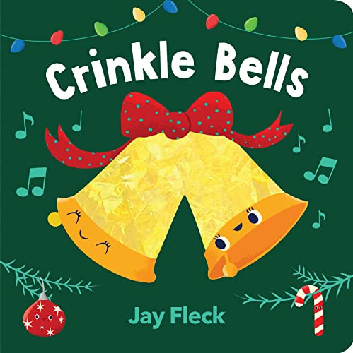 Crinkle Bells by Jay Fleck, 9781452181677