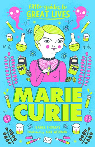 Little Guides to Great Lives: Marie Curie - 9781510230309 by Isabel Thomas, Anke Weckmann, 9781510230309