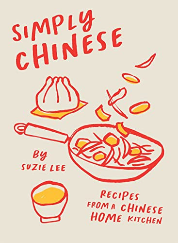 Simply Chinese (Recipes from a Chinese Home Kitchen) by Suzie Lee, 9781784885335