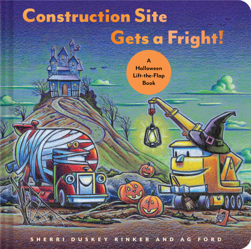 Construction Site Gets a Fright! (A Halloween Lift-the-Flap Book) by Sherri Duskey Rinker, AG Ford, 9781797204321