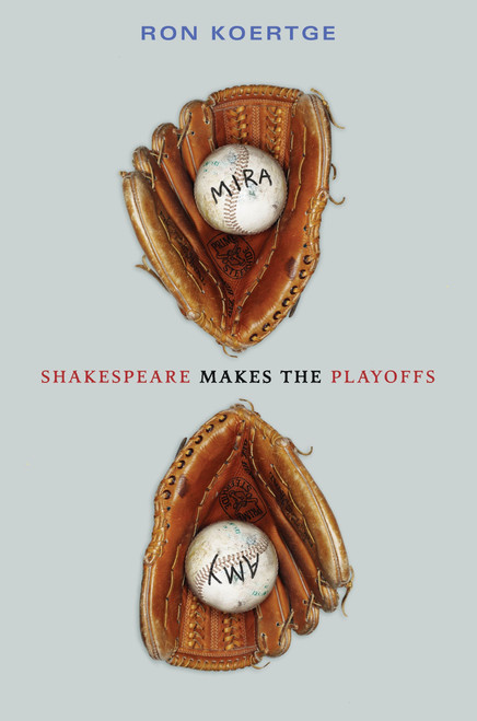 Shakespeare Makes the Playoffs by Ron Koertge, 9780763644352