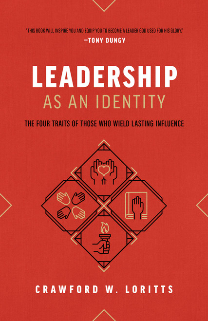 Leadership as an Identity (The Four Traits of Those Who Wield Lasting Influence) - 9780802429872 by Crawford W Loritts, 9780802429872
