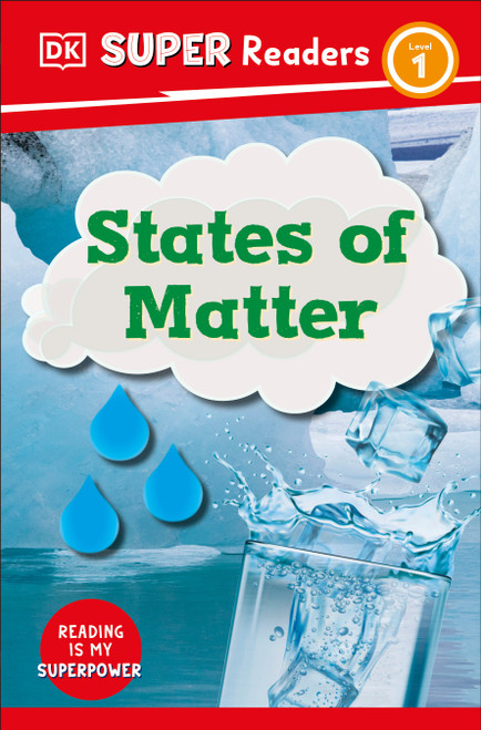 DK Super Readers Level 1 States of Matter - 9780744075649 by DK, 9780744075649