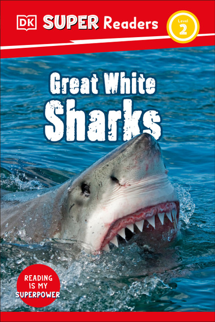 DK Super Readers Level 2 Great White Sharks - 9780744075892 by DK, 9780744075892