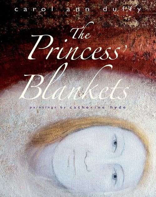The Princess's Blankets by Carol Ann Duffy, Catherine Hyde, 9780763645472