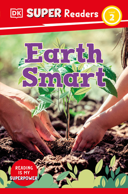 DK Super Readers Level 2 Earth Smart - 9780744075021 by DK, 9780744075021