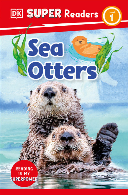 DK Super Readers Level 1 Sea Otters - 9780744072440 by DK, 9780744072440