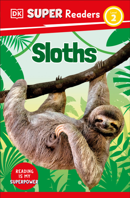 DK Super Readers Level 2 Sloths - 9780744073195 by DK, 9780744073195