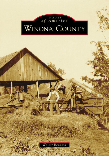 Winona County by Walter Bennick, 9781467108201