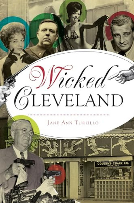 Wicked Cleveland by Jane Ann Turzillo, 9781467150248