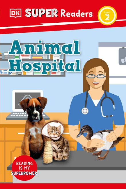 DK Super Readers Level 2 Animal Hospital - 9780744074307 by Judith Walker-Hodge, 9780744074307