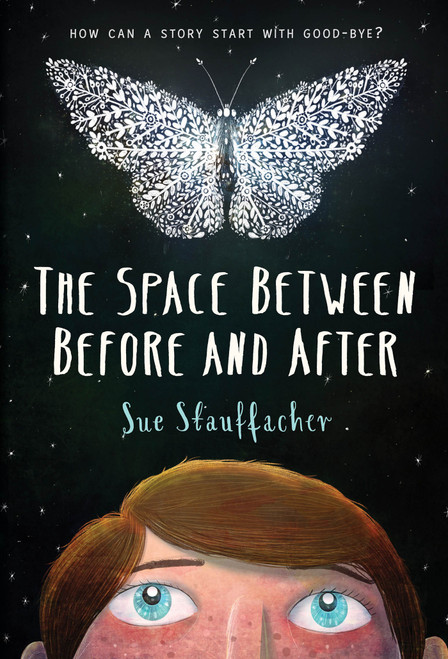 The Space Between Before and After - 9780823447299 by Sue Stauffacher, 9780823447299