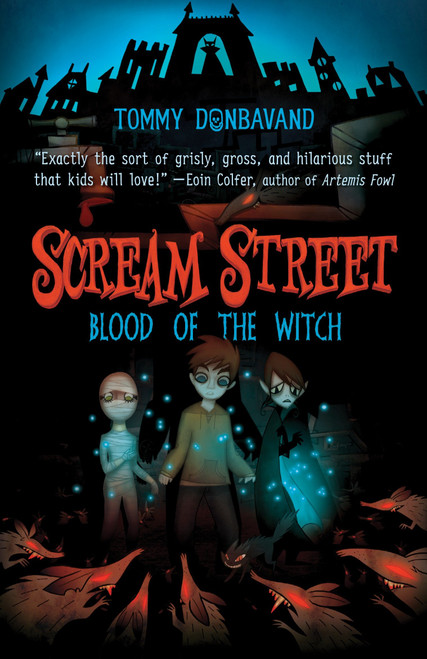Scream Street: Blood of the Witch by Tommy Donbavand, 9780763646073